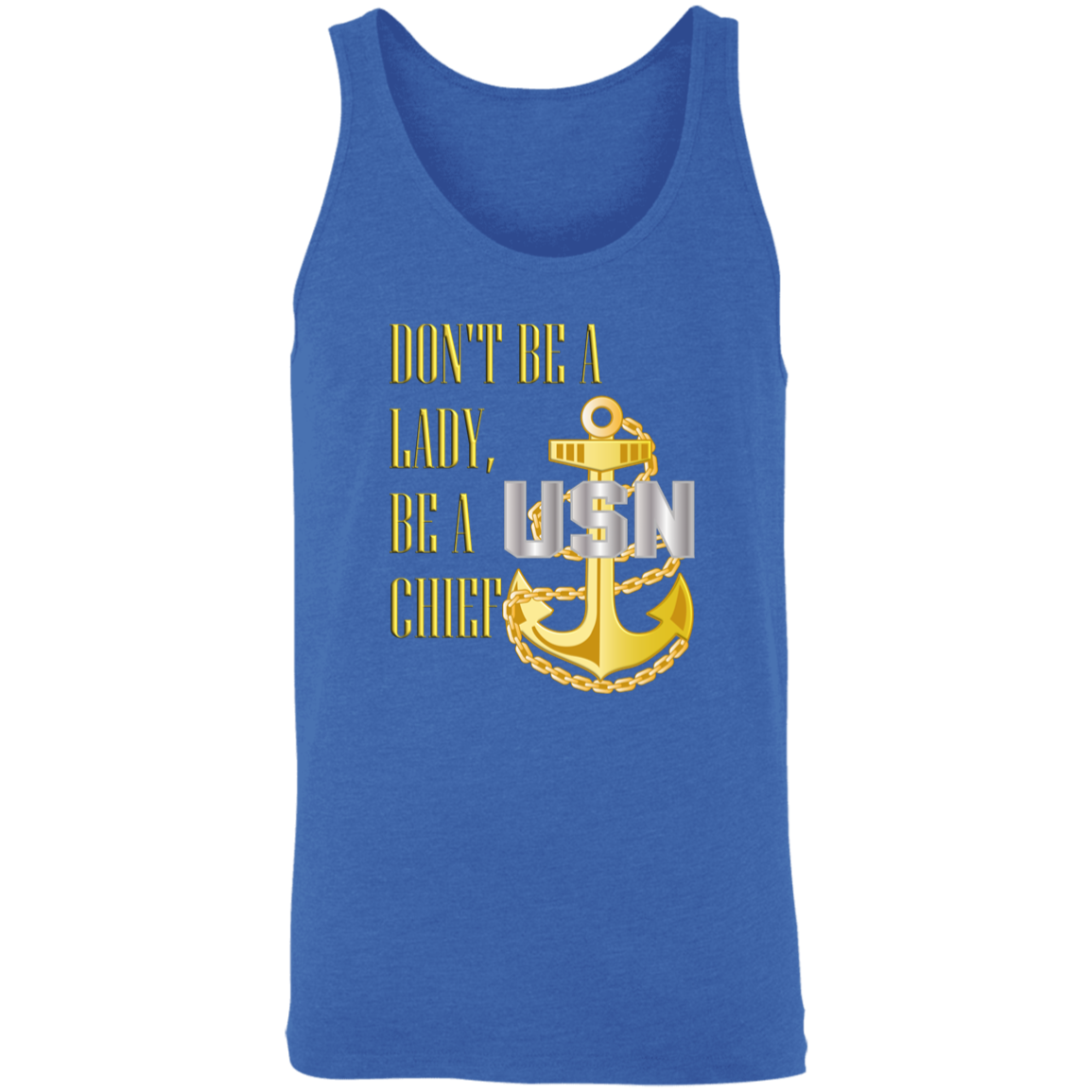 Be A Chief Unisex Tank