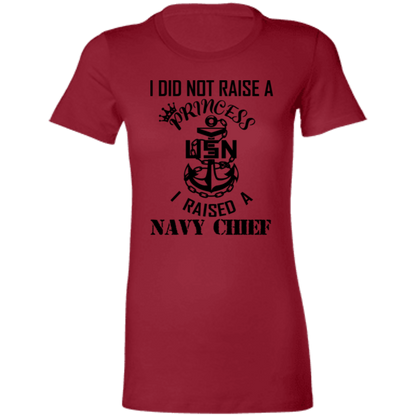 I Did Not Raise A Princess Ladies' Favorite T-Shirt