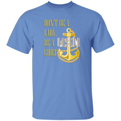 Be A Chief 5.3 oz. T-Shirt