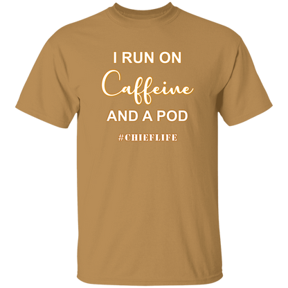 I Run On Caffeine White Design  5.3 oz. T-Shirt