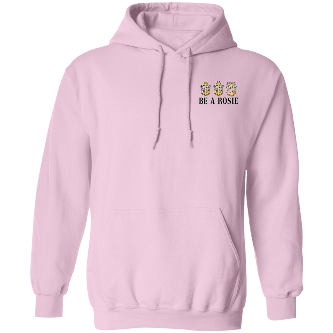 Be A Rosie V2 Pullover Hoodie