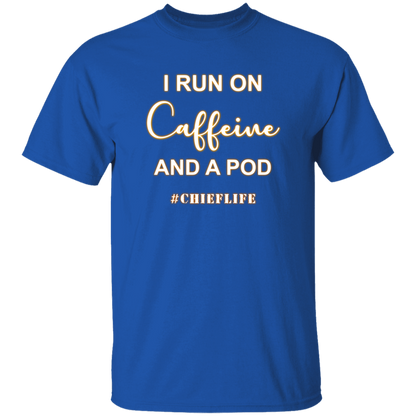 I Run On Caffeine White Design  5.3 oz. T-Shirt