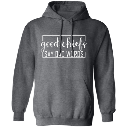 Good Chiefs Pullover Hoodie