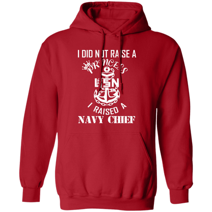 I Did Not Raise A Princess White Design Pullover Hoodie