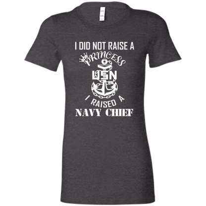I Did Not Raise A Princess White Design Ladies' Favorite T-Shirt