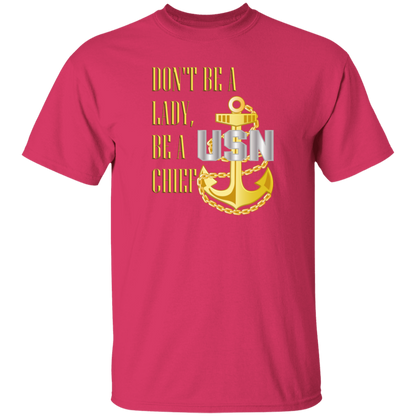 Be A Chief 5.3 oz. T-Shirt