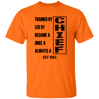 Always A Chief 5.3 oz. T-Shirt