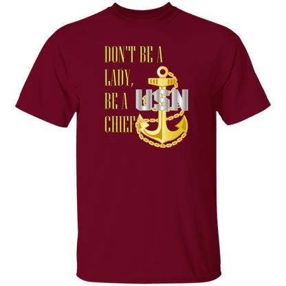Be A Chief 5.3 oz. T-Shirt