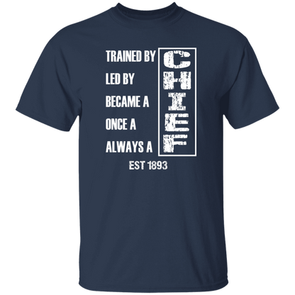 Always A Chief 5.3 oz. T-Shirt White