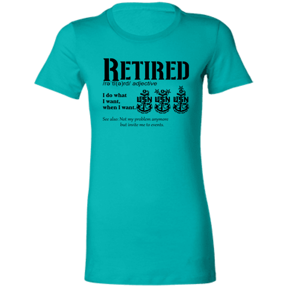 Retired Definition Ladies' Favorite T-Shirt