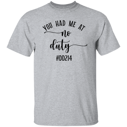 No Duty 5.3 oz. T-Shirt