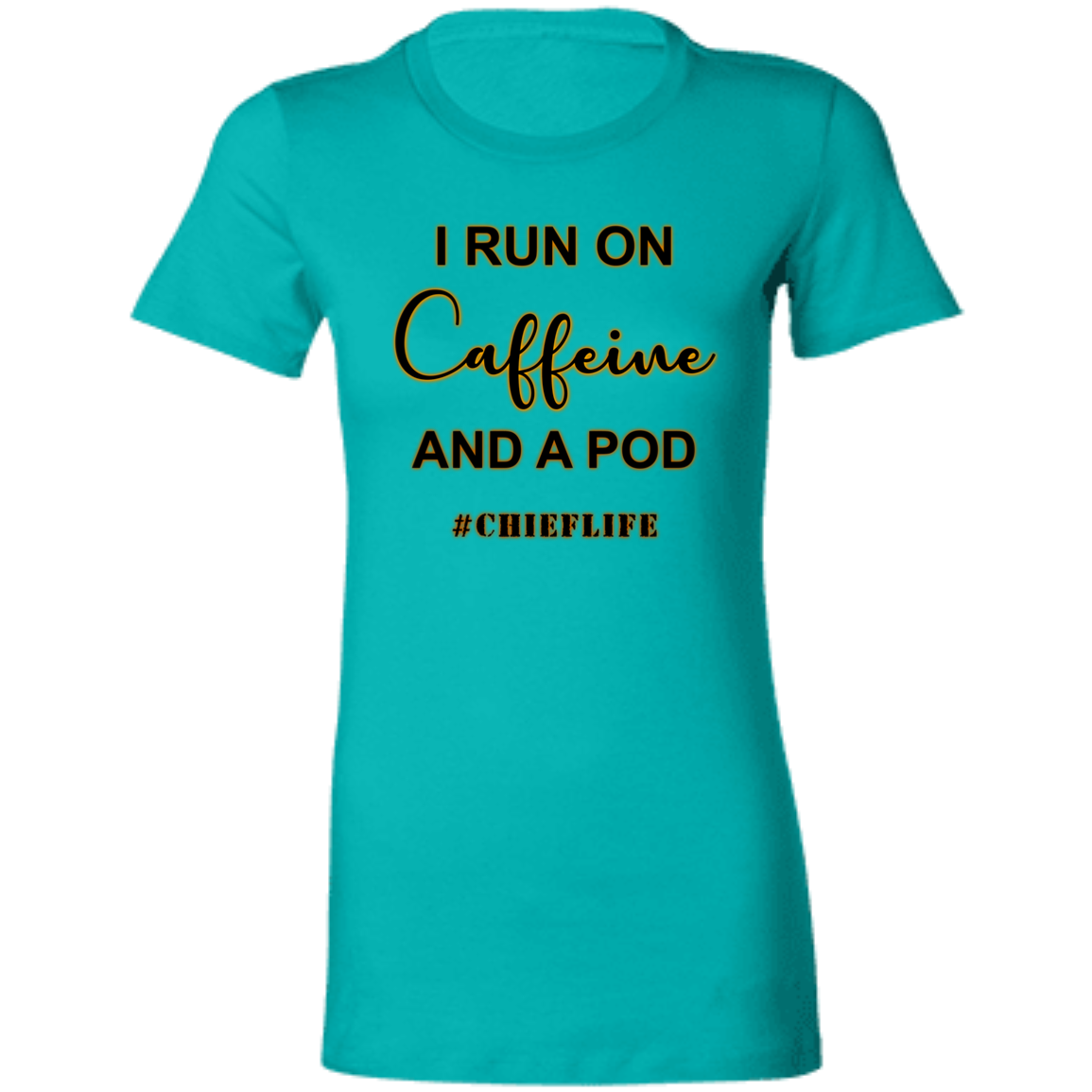 I Run On Coffee Ladies' T-Shirt