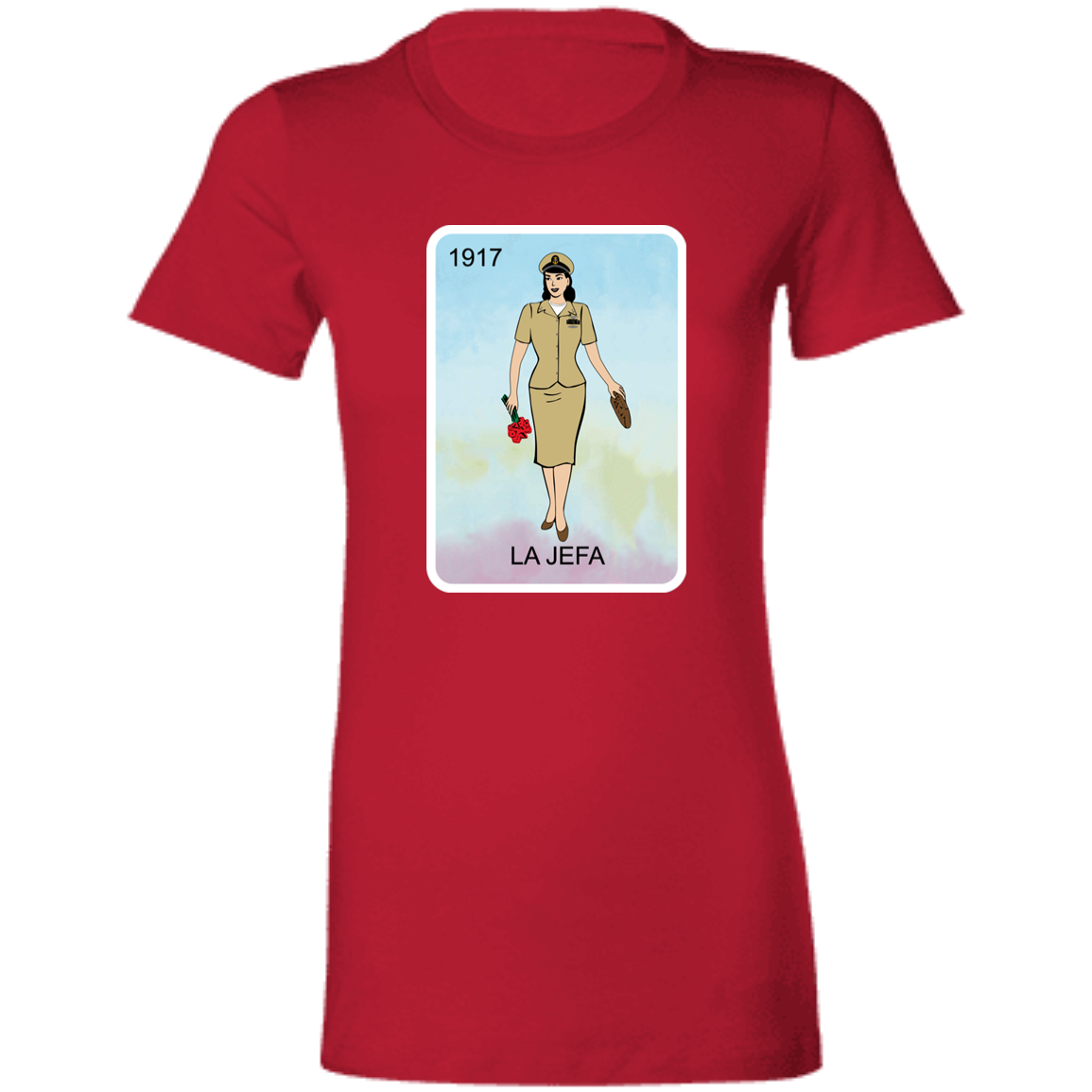 La Jefa 1917 Ladies' T-Shirt